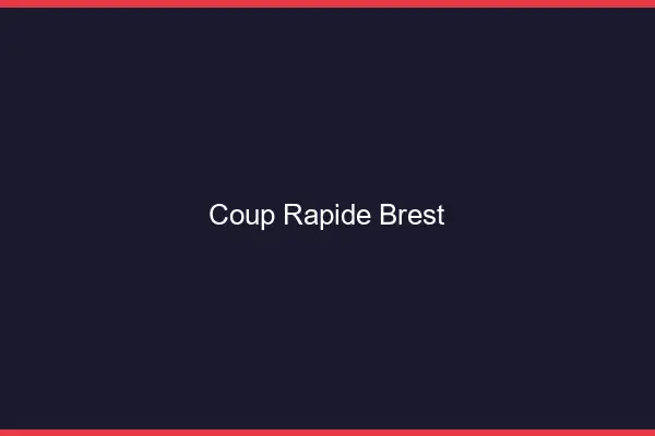 Coup rapide Brest
