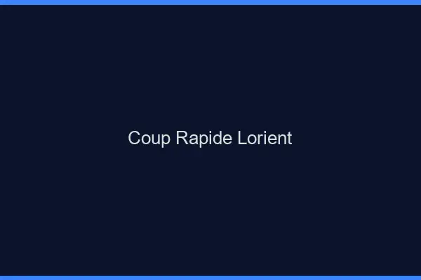 Coup rapide Lorient