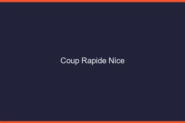 Coup rapide Nice