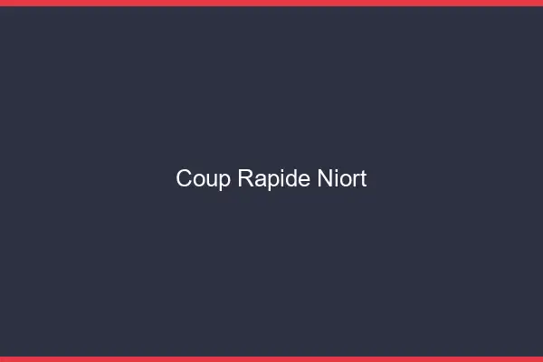 Coup rapide Niort