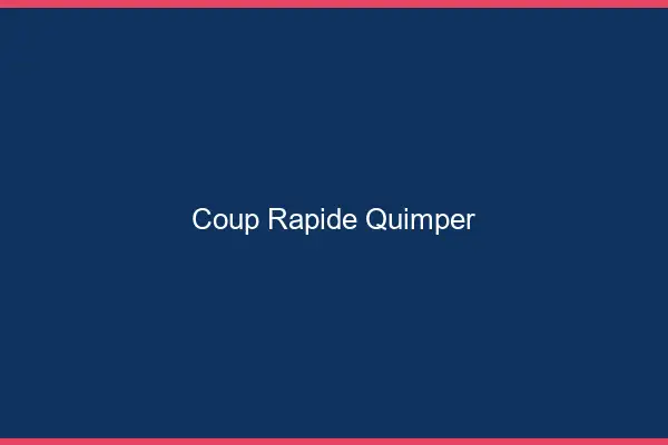 Coup rapide Quimper