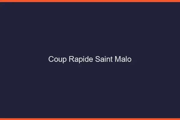 Coup rapide Saint-Malo