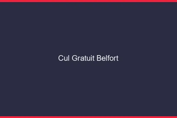 Cul gratuit Belfort