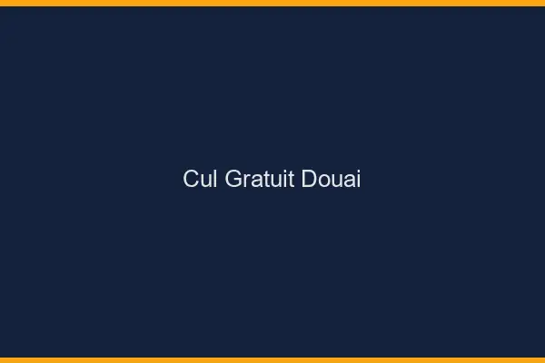 Cul gratuit Douai