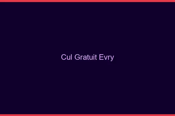 Cul gratuit Évry