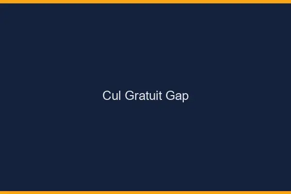 Cul gratuit Gap
