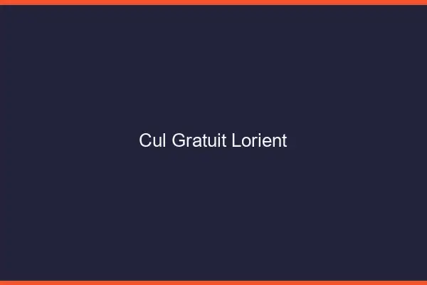 Cul gratuit Lorient