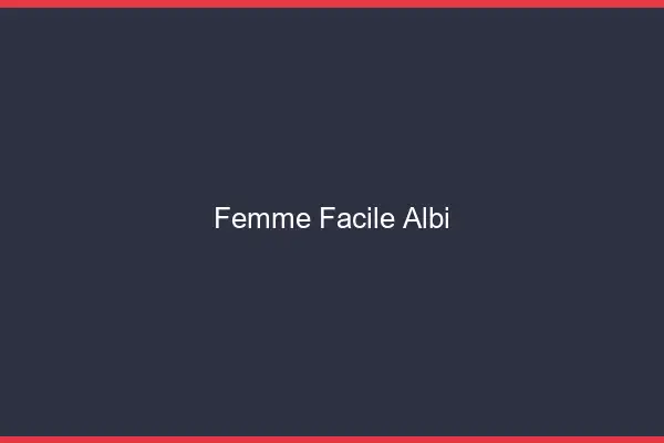 Femme facile Albi