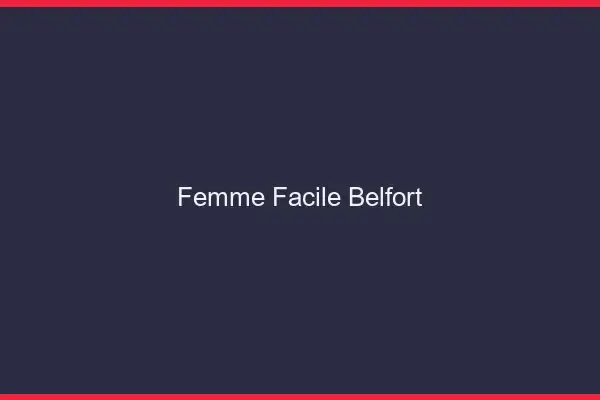 Femme facile Belfort
