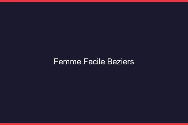 Femme facile Béziers
