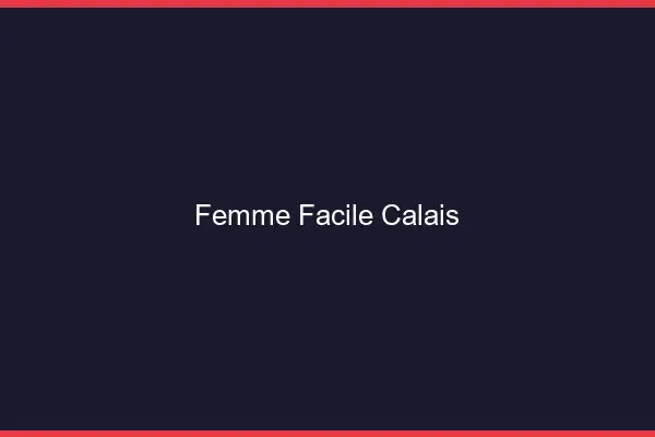 Femme facile Calais