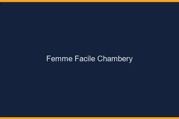 Femme facile Chambéry