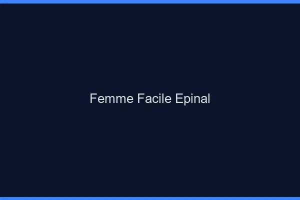 Femme facile Épinal