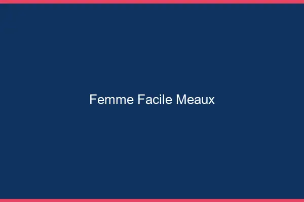 Femme facile Meaux