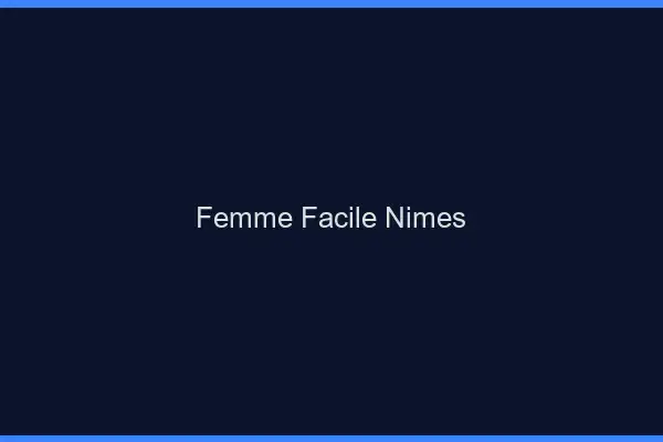 Femme facile Nîmes