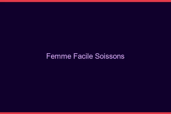 Femme facile Soissons
