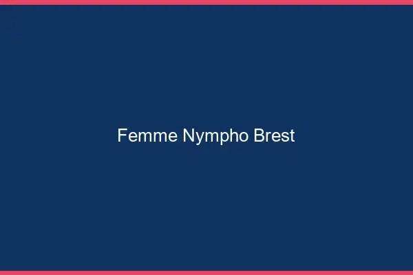 Femme nympho Brest