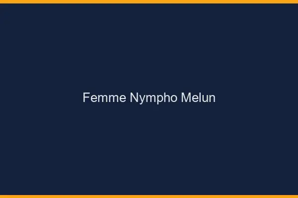 Femme nympho Melun