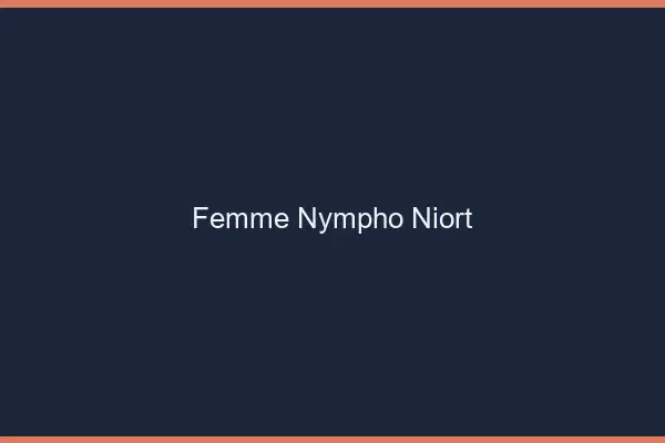 Femme nympho Niort