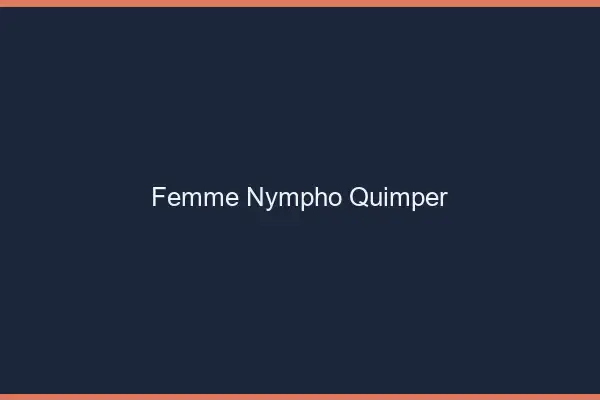 Femme nympho Quimper