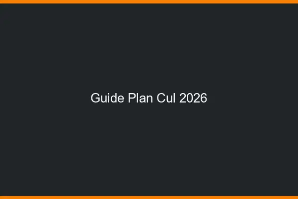 Guide plan cul 2026