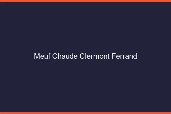 Meuf chaude Clermont-Ferrand