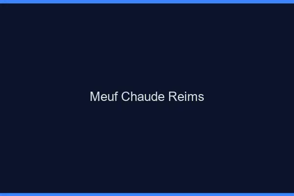Meuf chaude Reims