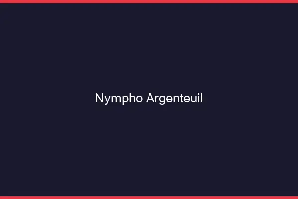 Nympho Argenteuil