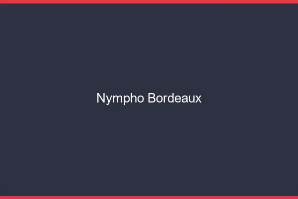 Nympho Bordeaux