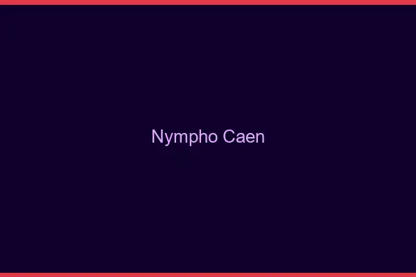 Nympho Caen