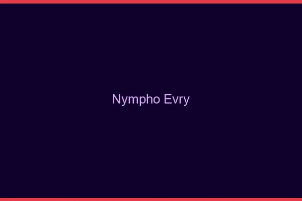 Nympho Évry