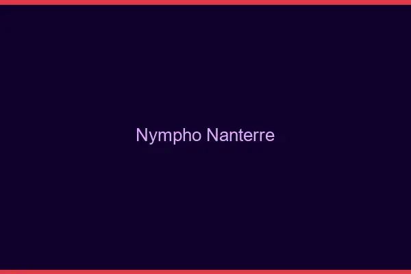 Nympho Nanterre