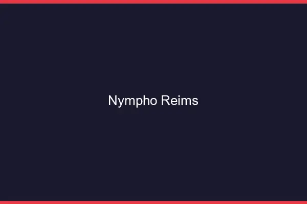 Nympho Reims