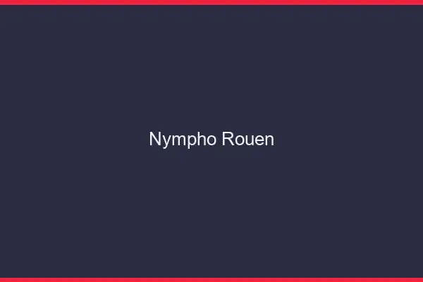 Nympho Rouen