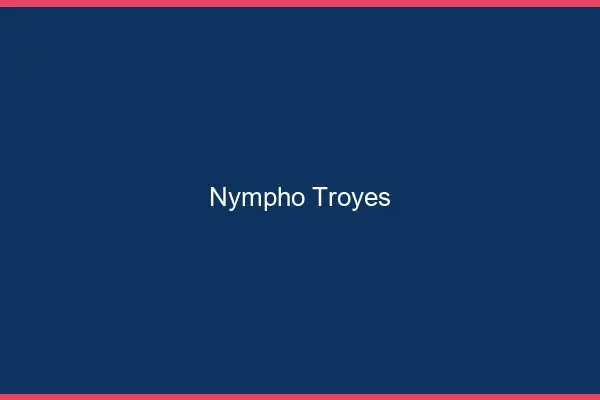 Nympho Troyes