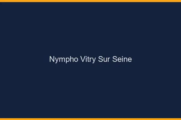 Nympho Vitry-sur-Seine