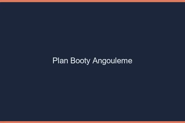 Plan booty Angoulême