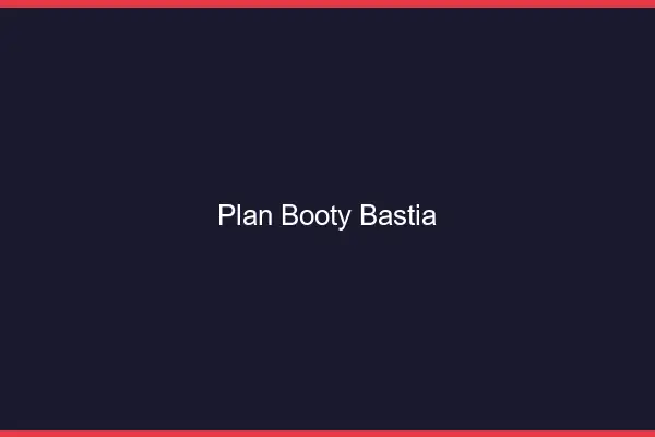 Plan booty Bastia