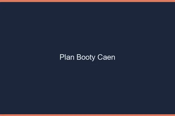 Plan booty Caen
