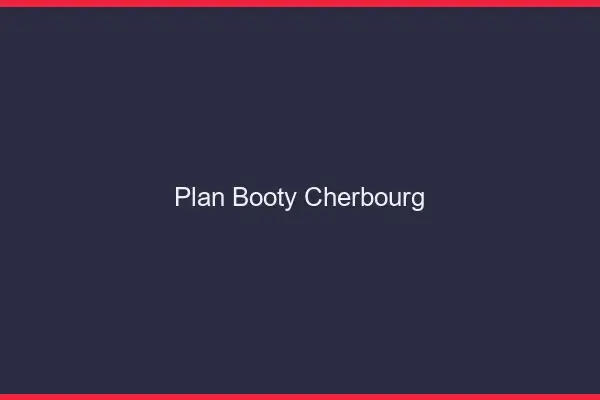 Plan booty Cherbourg