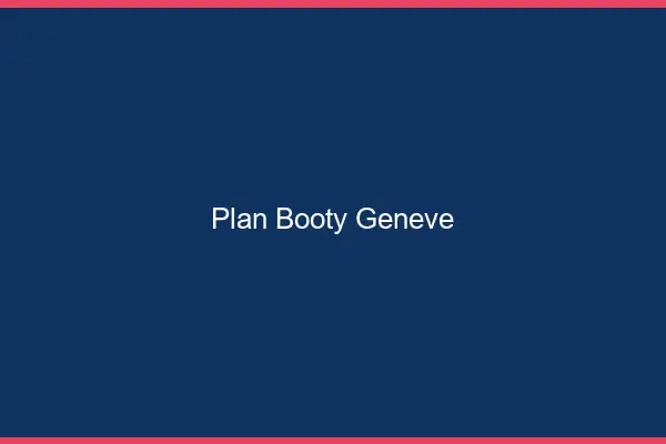 Plan booty Genève