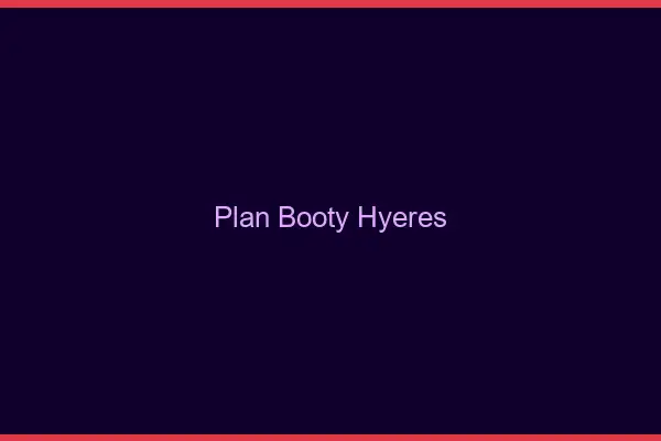 Plan booty Hyères