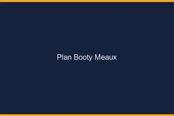 Plan booty Meaux