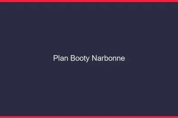 Plan booty Narbonne