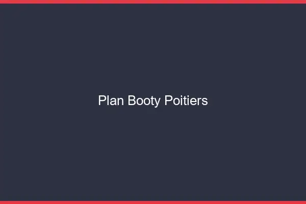 Plan booty Poitiers