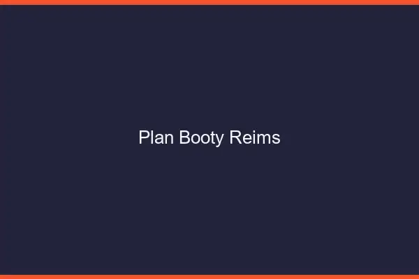 Plan booty Reims