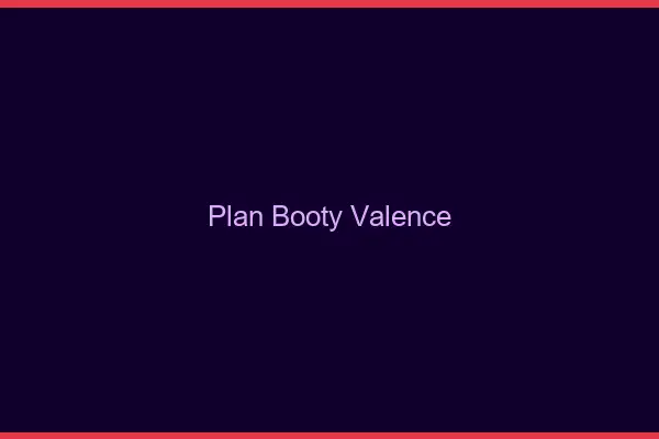 Plan booty Valence