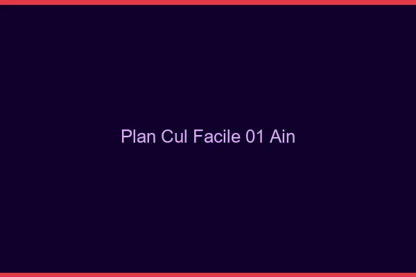 Plan cul facile 01 ain