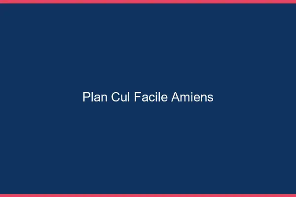 Plan cul facile Amiens