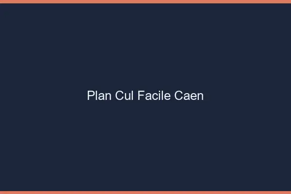 Plan cul facile Caen